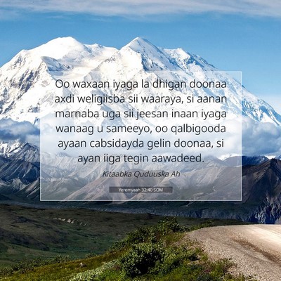 Picture 07 - Yeremyaah 32:40 SOM - Oo waxaan iyaga la dhigan doonaa axdi weligiisba - Bible Verse Picture