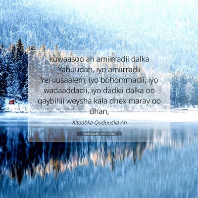Picture 07 - Yeremyaah 34:19 SOM - kuwaasoo ah amiirradii dalka Yahuudah, iyo - Bible Verse Picture