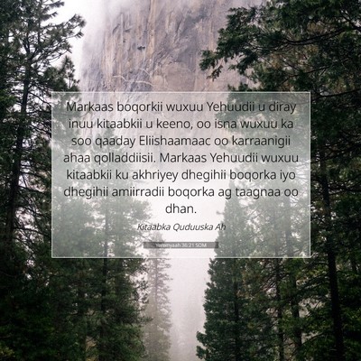 Picture 07 - Yeremyaah 36:21 SOM - Markaas boqorkii wuxuu Yehuudii u diray inuu - Bible Verse Picture