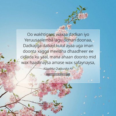 Picture 07 - Yeremyaah 4:11 SOM - Oo wakhtigaas waxaa dadkan iyo Yeruusaalemba lagu - Bible Verse Picture