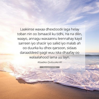 Picture 07 - Yeremyaah 41:8 SOM - Laakiinse waxaa dhexdoodii laga helay toban nin - Bible Verse Picture