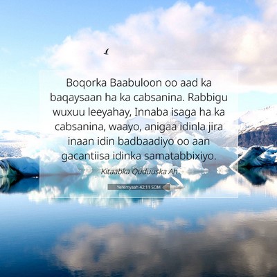Picture 07 - Yeremyaah 42:11 SOM - Boqorka Baabuloon oo aad ka baqaysaan ha ka - Bible Verse Picture