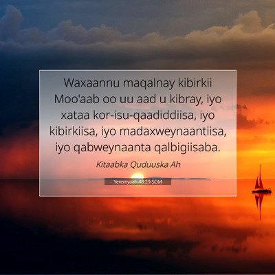 Picture 07 - Yeremyaah 48:29 SOM - Waxaannu maqalnay kibirkii Moo'aab oo uu aad u - Bible Verse Picture