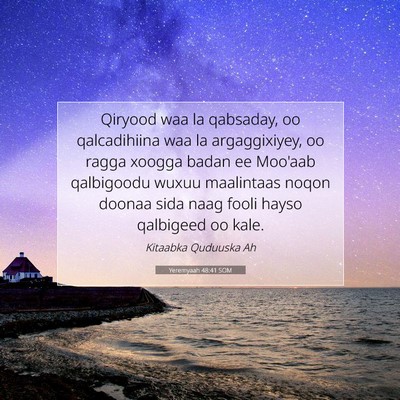 Picture 07 - Yeremyaah 48:41 SOM - Qiryood waa la qabsaday, oo qalcadihiina waa la - Bible Verse Picture