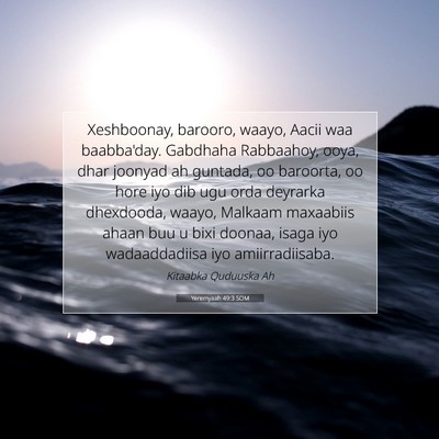 Picture 07 - Yeremyaah 49:3 SOM - Xeshboonay, barooro, waayo, Aacii waa baabba'day. - Bible Verse Picture