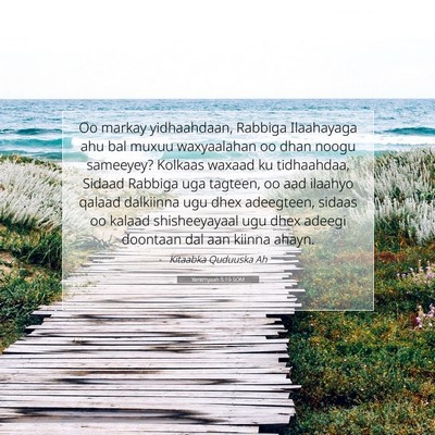 Picture 07 - Yeremyaah 5:19 SOM - Oo markay yidhaahdaan, Rabbiga Ilaahayaga ahu bal - Bible Verse Picture