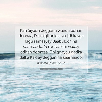 Picture 07 - Yeremyaah 51:35 SOM - Kan Siyoon degganu wuxuu odhan doonaa, Dulmigii - Bible Verse Picture
