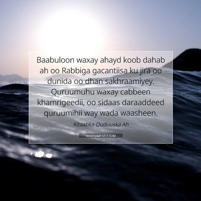 Picture 07 - Yeremyaah 51:7 SOM - Baabuloon waxay ahayd koob dahab ah oo Rabbiga - Bible Verse Picture