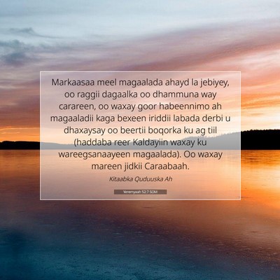 Picture 07 - Yeremyaah 52:7 SOM - Markaasaa meel magaalada ahayd la jebiyey, oo - Bible Verse Picture