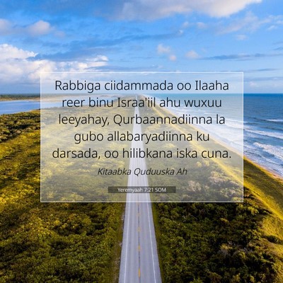 Picture 07 - Yeremyaah 7:21 SOM - Rabbiga ciidammada oo Ilaaha reer binu Israa'iil - Bible Verse Picture