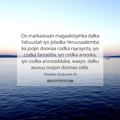 Picture 07 - Yeremyaah 7:34 SOM - Oo markaasaan magaalooyinka dalka Yahuudah iyo - Bible Verse Picture