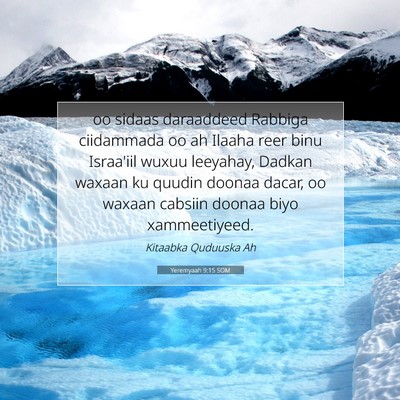 Picture 07 - Yeremyaah 9:15 SOM - oo sidaas daraaddeed Rabbiga ciidammada oo ah - Bible Verse Picture