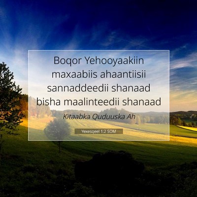 Picture 07 - Yexesqeel 1:2 SOM - Boqor Yehooyaakiin maxaabiis ahaantiisii - Bible Verse Picture