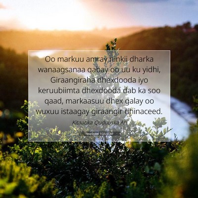 Picture 07 - Yexesqeel 10:6 SOM - Oo markuu amray ninkii dharka wanaagsanaa qabay - Bible Verse Picture