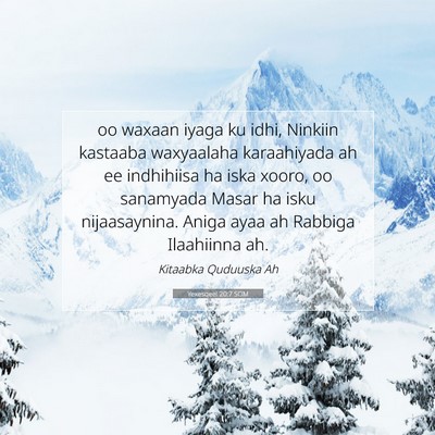 Picture 07 - Yexesqeel 20:7 SOM - oo waxaan iyaga ku idhi, Ninkiin kastaaba - Bible Verse Picture