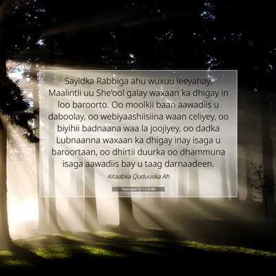 Picture 07 - Yexesqeel 31:15 SOM - Sayidka Rabbiga ahu wuxuu leeyahay, Maalintii uu - Bible Verse Picture