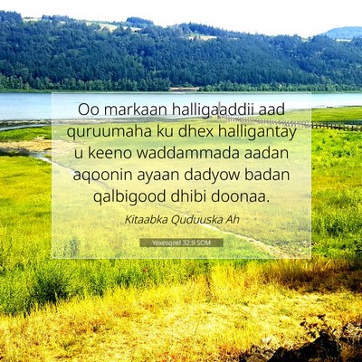 Picture 07 - Yexesqeel 32:9 SOM - Oo markaan halligaaddii aad quruumaha ku dhex - Bible Verse Picture