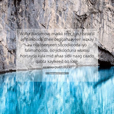 Picture 07 - Yexesqeel 36:17 SOM - Wiilka Aadamow, markii reer binu Israa'iil ay - Bible Verse Picture