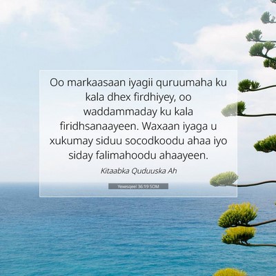 Picture 07 - Yexesqeel 36:19 SOM - Oo markaasaan iyagii quruumaha ku kala dhex - Bible Verse Picture