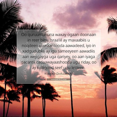 Picture 07 - Yexesqeel 39:23 SOM - Oo quruumuhuna waxay ogaan doonaan in reer binu - Bible Verse Picture