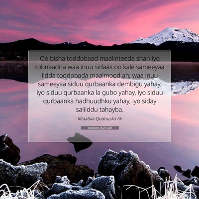 Picture 07 - Yexesqeel 45:25 SOM - Oo bisha toddobaad maalinteeda shan iyo tobnaadna - Bible Verse Picture