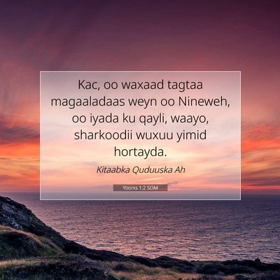 Picture 07 - Yoonis 1:2 SOM - Kac, oo waxaad tagtaa magaaladaas weyn oo - Bible Verse Picture