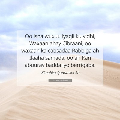 Picture 07 - Yoonis 1:9 SOM - Oo isna wuxuu iyagii ku yidhi, Waxaan ahay - Bible Verse Picture