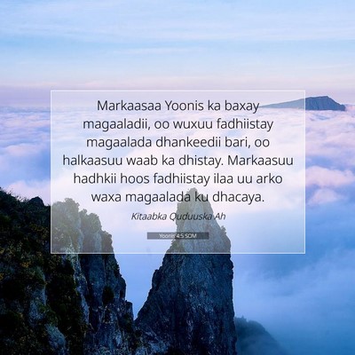 Picture 07 - Yoonis 4:5 SOM - Markaasaa Yoonis ka baxay magaaladii, oo wuxuu - Bible Verse Picture