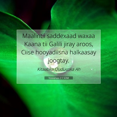 Picture 07 - Yooxanaa 2:1 SOM - Maalintii saddexaad waxaa Kaana tii Galili jiray - Bible Verse Picture