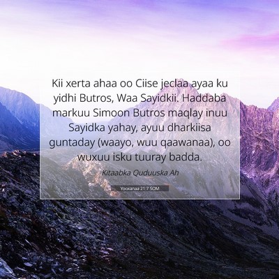 Picture 07 - Yooxanaa 21:7 SOM - Kii xerta ahaa oo Ciise jeclaa ayaa ku yidhi - Bible Verse Picture