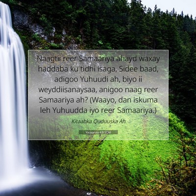 Picture 07 - Yooxanaa 4:9 SOM - Naagtii reer Samaariya ahayd waxay haddaba ku - Bible Verse Picture