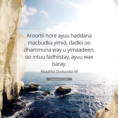 Picture 07 - Yooxanaa 8:2 SOM - Aroortii hore ayuu haddana macbudka yimid, dadkii - Bible Verse Picture