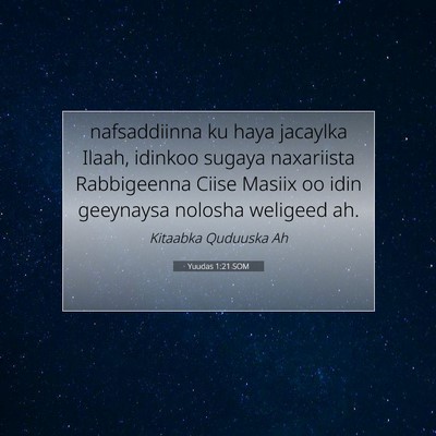 Picture 07 - Yuudas 1:21 SOM - nafsaddiinna ku haya jacaylka Ilaah, idinkoo - Bible Verse Picture