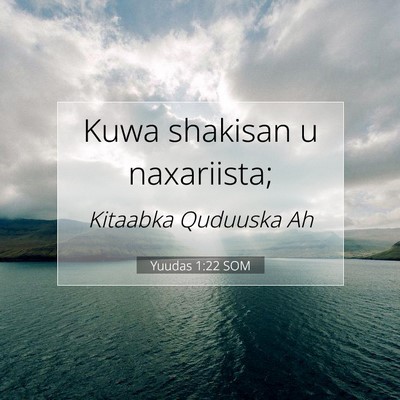 Picture 07 - Yuudas 1:22 SOM - Kuwa shakisan u - Bible Verse Picture