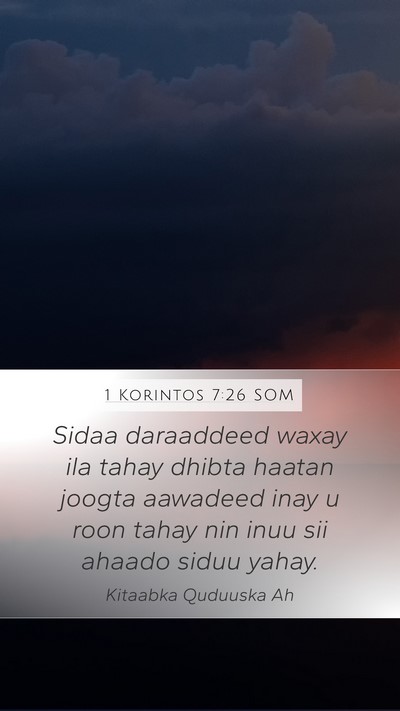1 Korintos 7:26 SOM Bible Verse Image