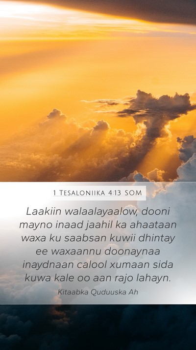 1 Tesaloniika 4:13 SOM Bible Verse Image