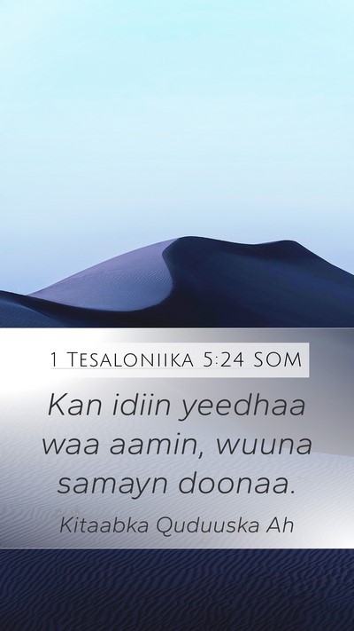 1 Tesaloniika 5:24 SOM Bible Verse Image
