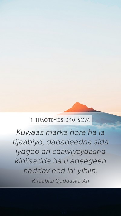1 Timoteyos 3:10 SOM Mobile Phone Wallpaper - Kuwaas marka hore ha la tijaabiyo, dabadeedna - Mobile Bible Verse Wallpaper