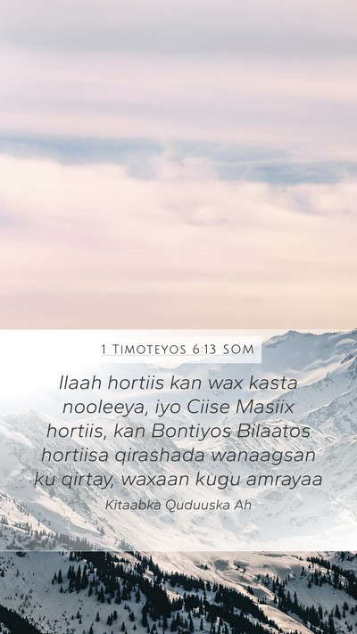 1 Timoteyos 6:13 SOM Bible Verse Image