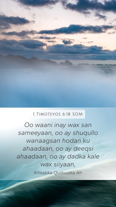 1 Timoteyos 6:18 SOM Bible Verse Image