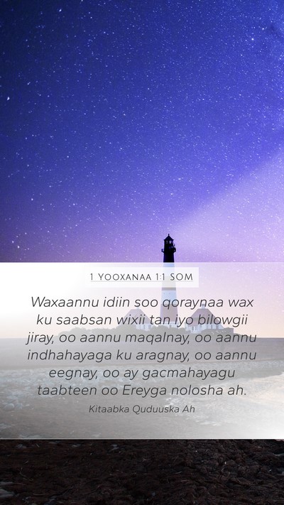 1 Yooxanaa 1:1 SOM Bible Verse Image