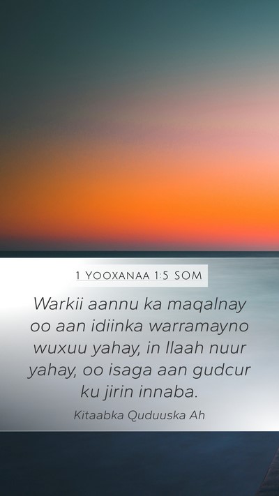 1 Yooxanaa 1:5 SOM Bible Verse Image