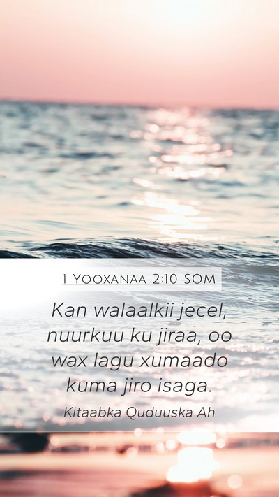 1 Yooxanaa 2:10 SOM Bible Verse Image