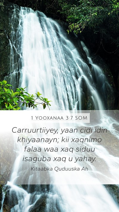 1 Yooxanaa 3:7 SOM Bible Verse Image