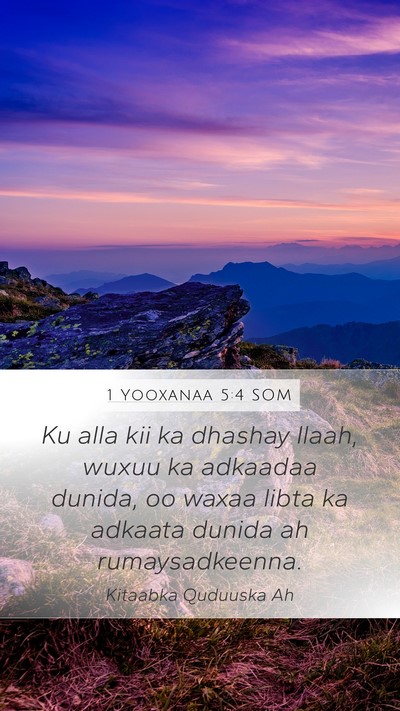 1 Yooxanaa 5:4 SOM Bible Verse Image
