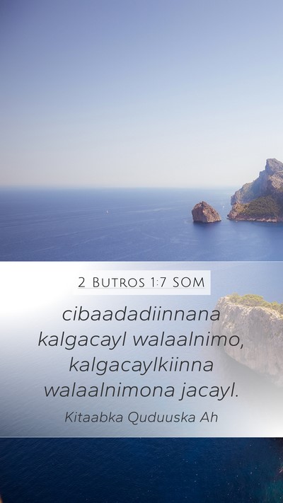 2 Butros 1:7 SOM Bible Verse Image