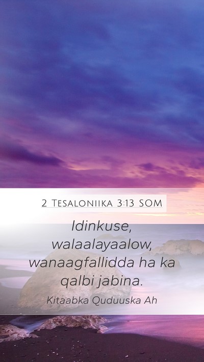 2 Tesaloniika 3:13 SOM Bible Verse Image