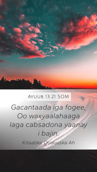 Ayuub 13:21 SOM Bible Verse Image