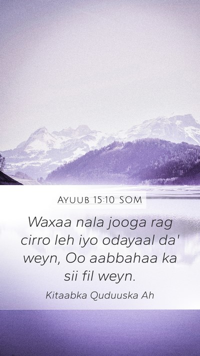 Ayuub 15:10 SOM Bible Verse Image