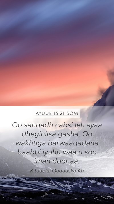 Ayuub 15:21 SOM Bible Verse Image